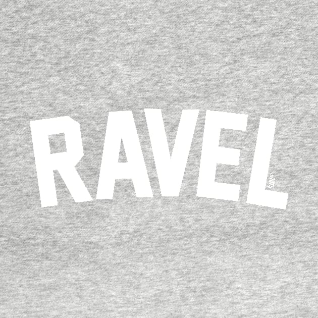 RAVEL // EST. 1875 by lennoxyz